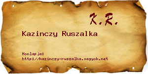 Kazinczy Ruszalka névjegykártya